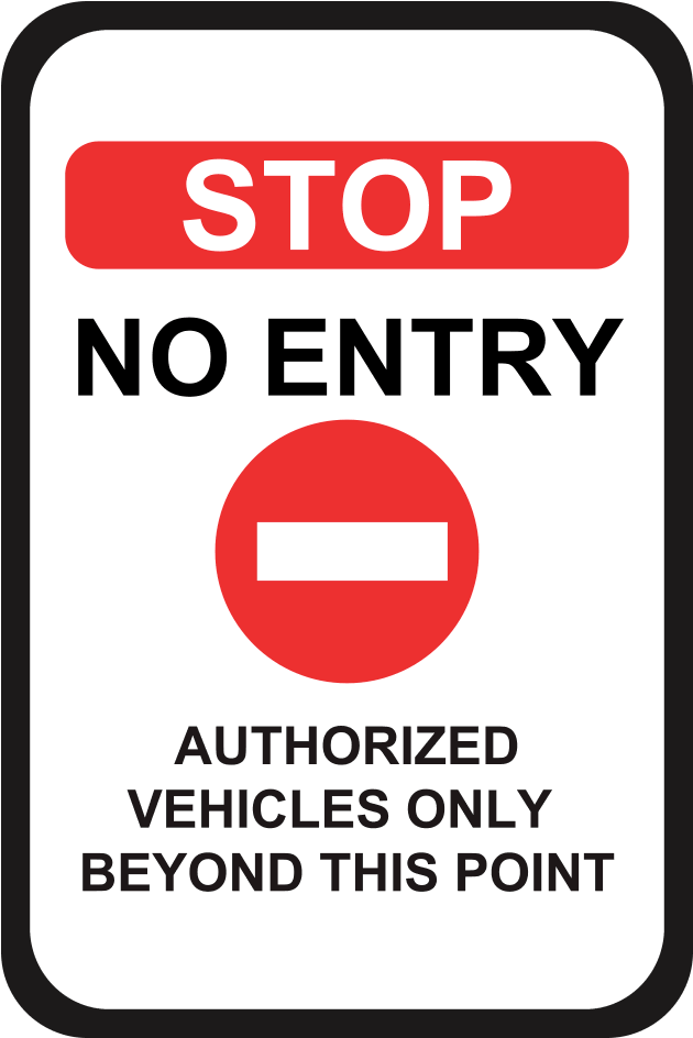 Download Stop No Entry Authorized Vehicles Sign | Wallpapers.com