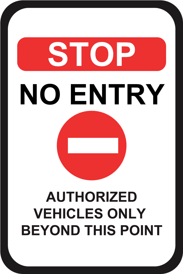 Stop No Entry Authorized Vehicles Sign PNG