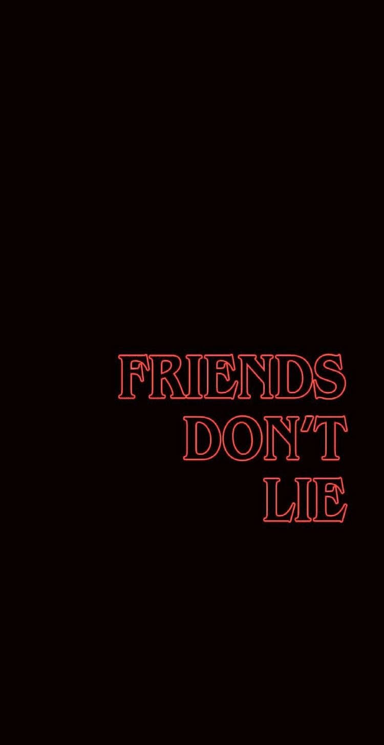 Friends Don't Lie By Sassy Sassy Wallpaper