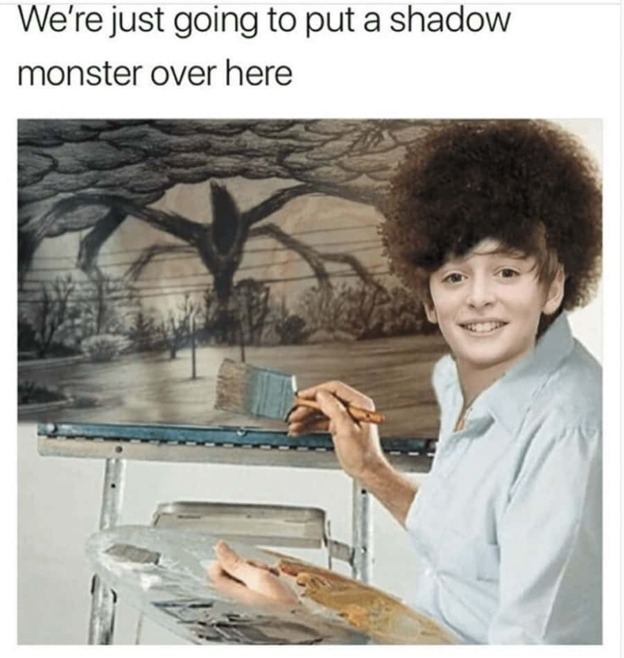 Stranger Things Funny Painting Meme Picture