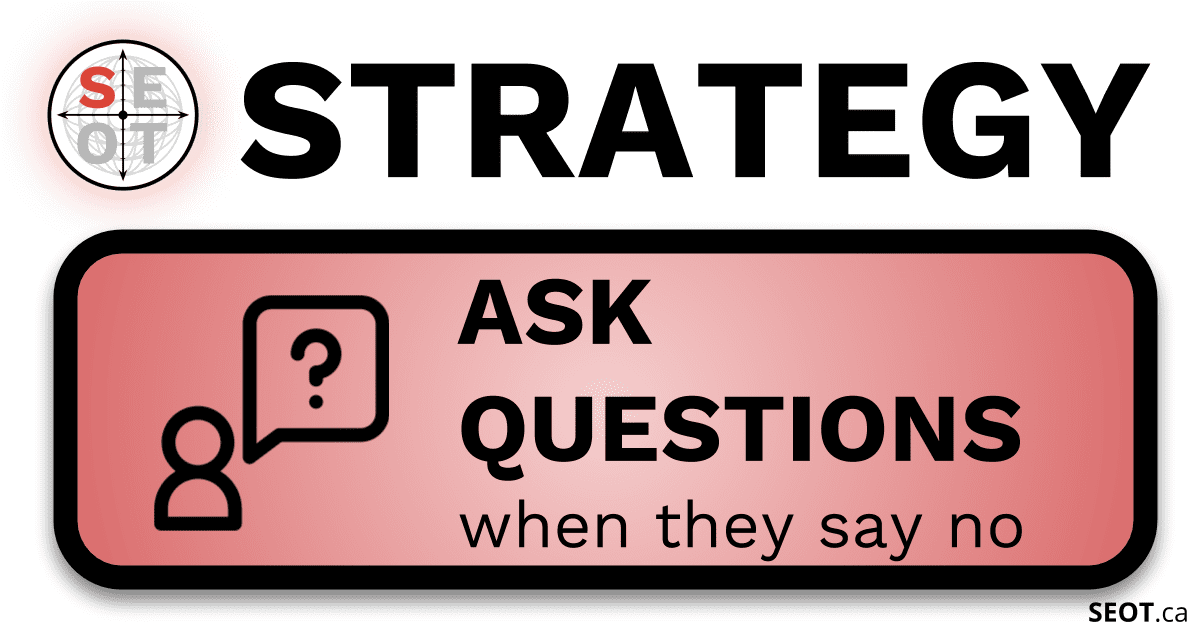 Strategy Ask Questions When They Say No PNG