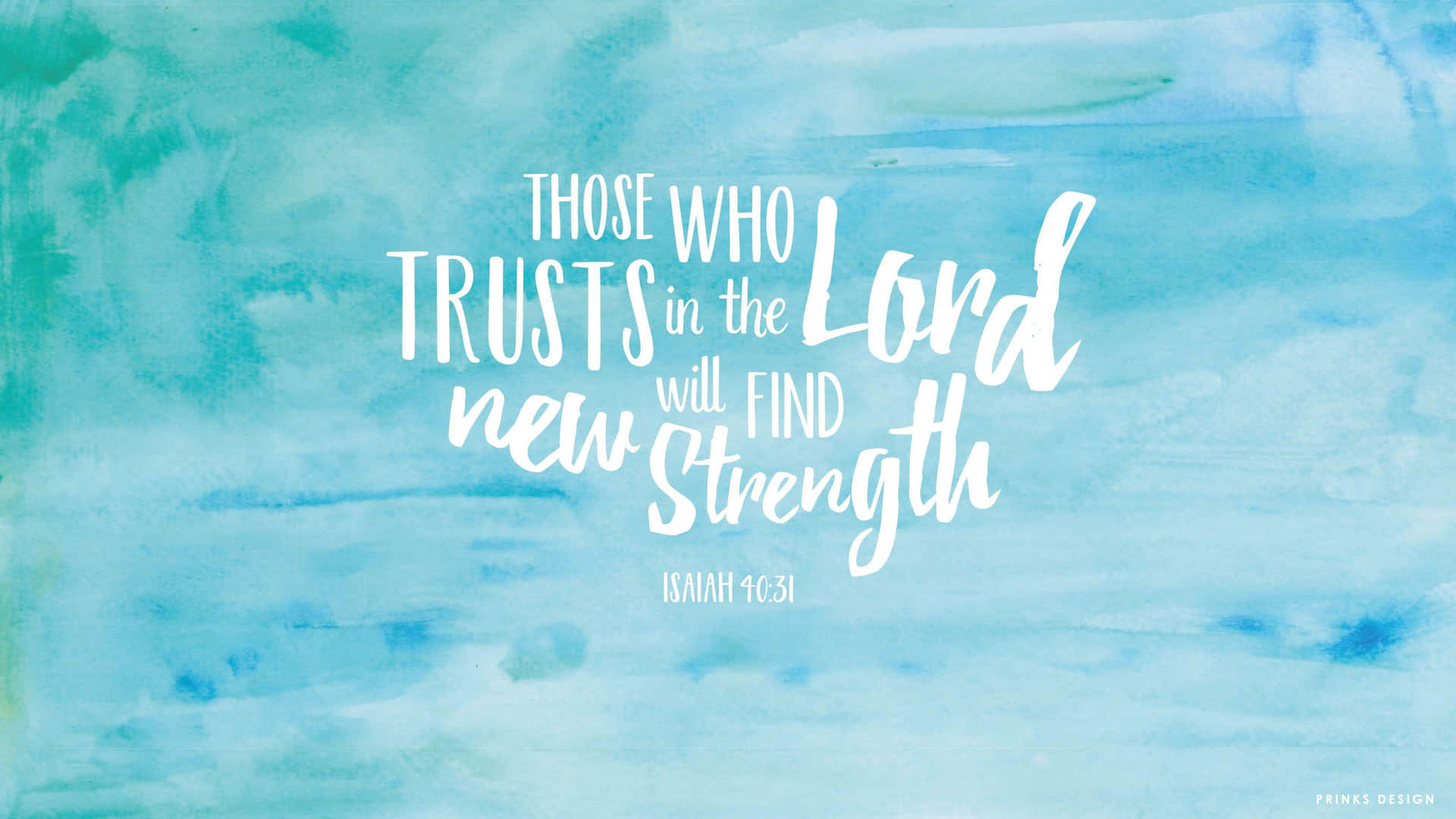 Those Who Trust In The Lord Will Find New Strength Wallpaper