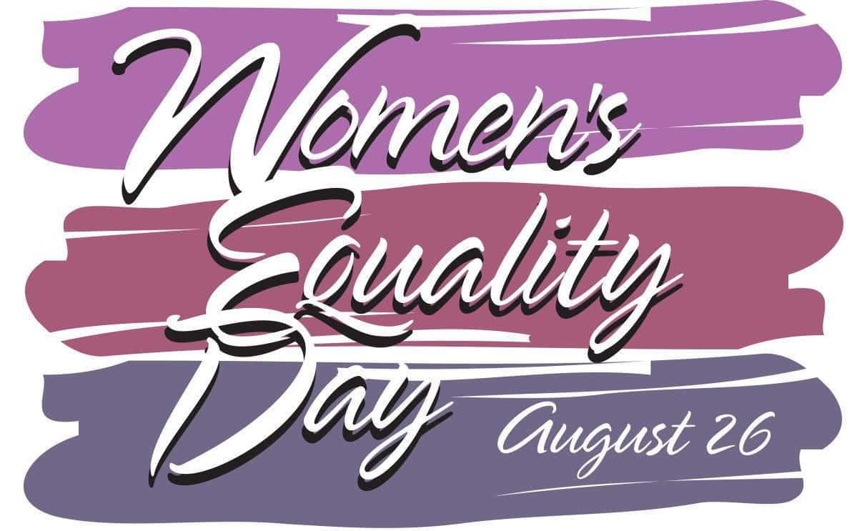 "strong Women Celebrating Women's Equality Day" Wallpaper