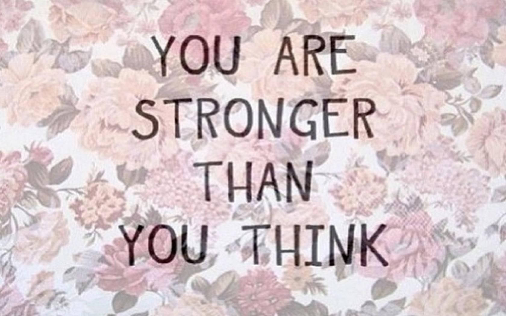 Stronger Than You Think Quotes Desktop Wallpaper