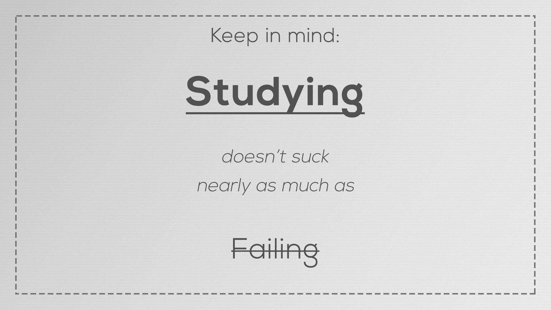 Studying Doesn't Suck Encouraging Quote
