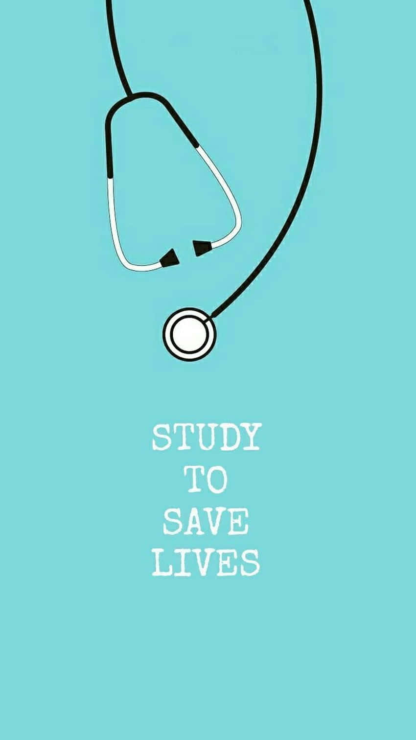 Studyto Save Lives Nursing Poster Wallpaper