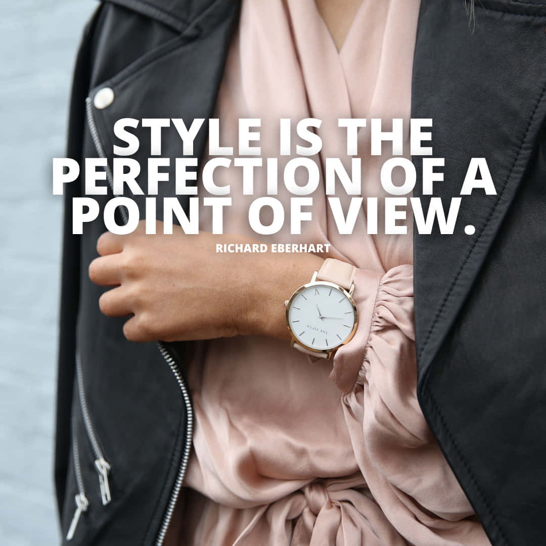 Style Perfection Pointof View Quote Wallpaper