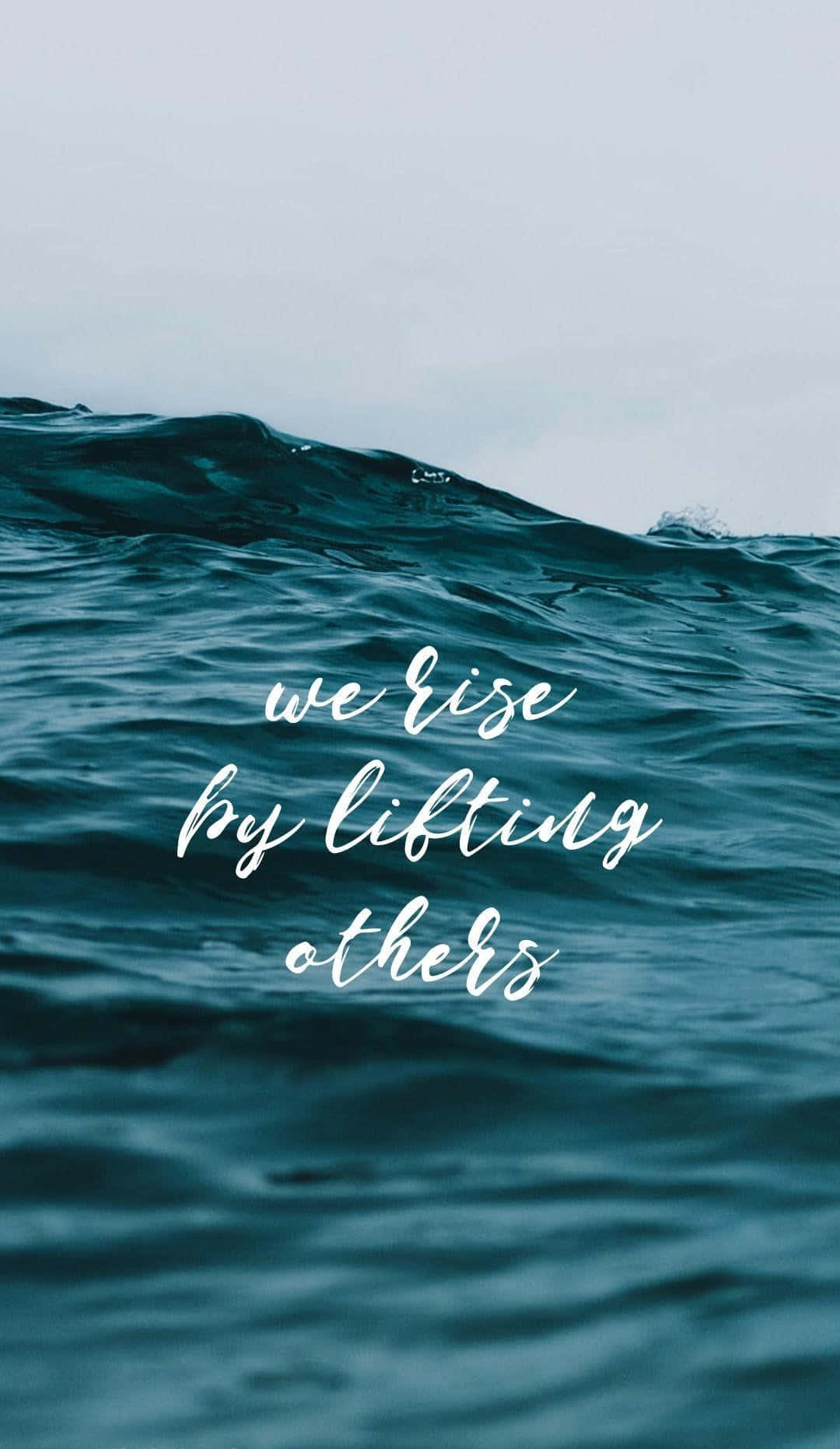 We Rise By Leaving Others