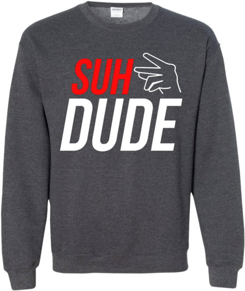 Suh Dude Sweatshirt Design PNG