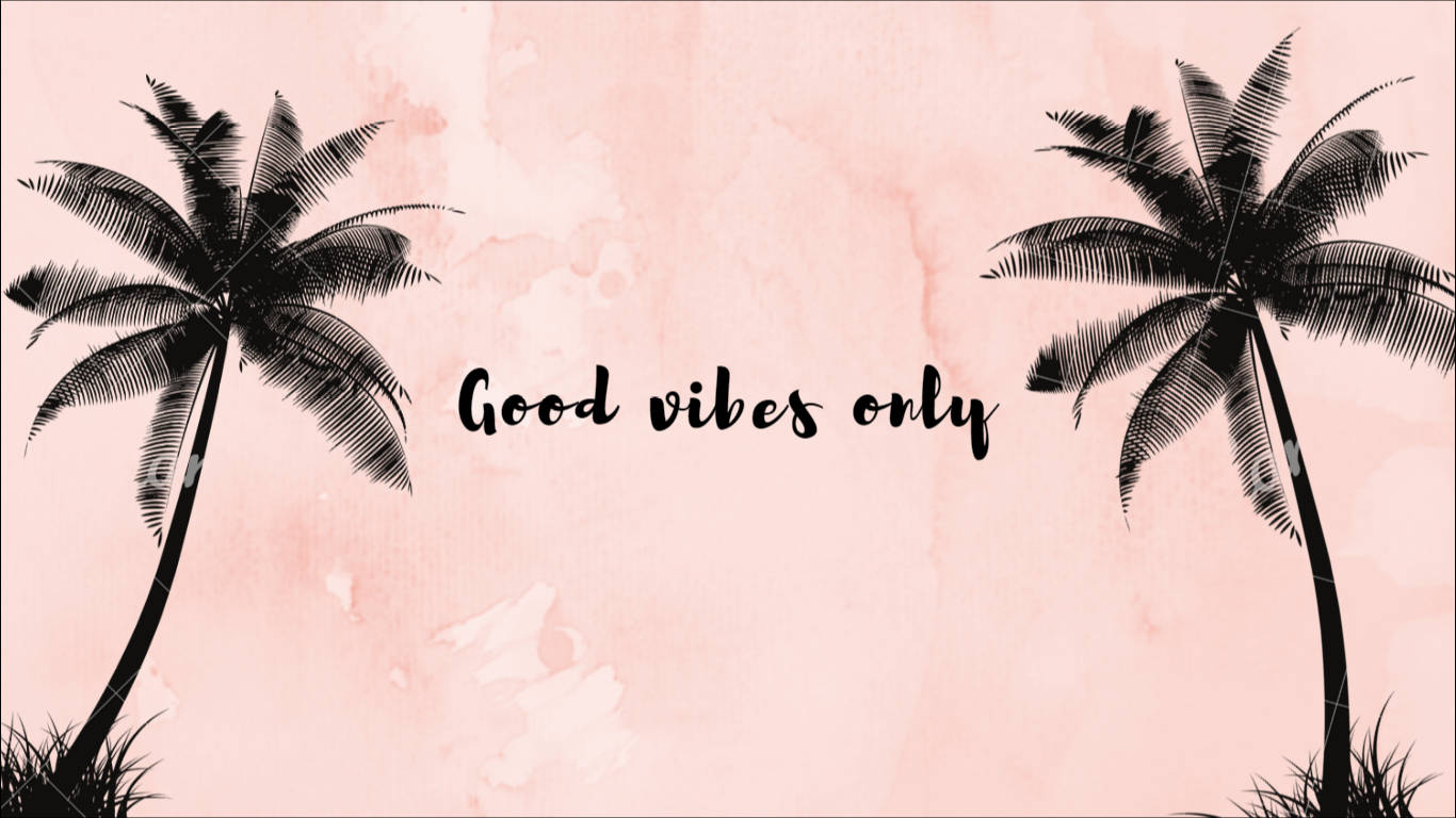 Summer Aesthetic Good Vibes Quote Wallpaper