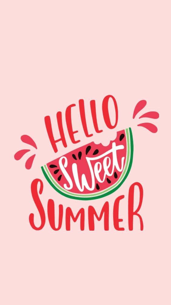 Summer Fun Hello Sweet Summer Wallpaper