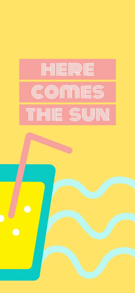 Summer Fun Here Comes The Sun Wallpaper