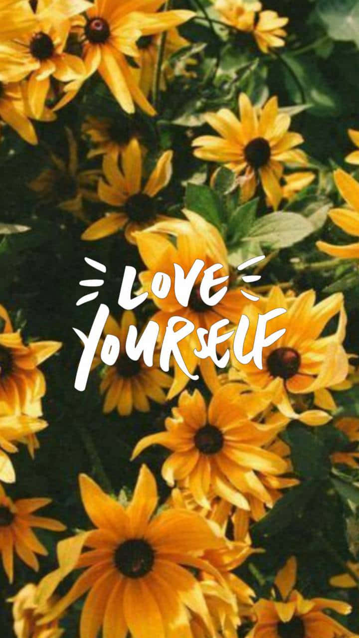 Love Yourself Sunflower Quotes Wallpaper