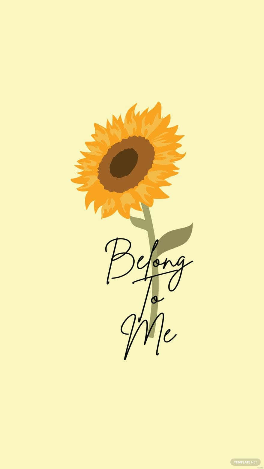 A Sunflower With The Words'becoming To Me'on It Wallpaper