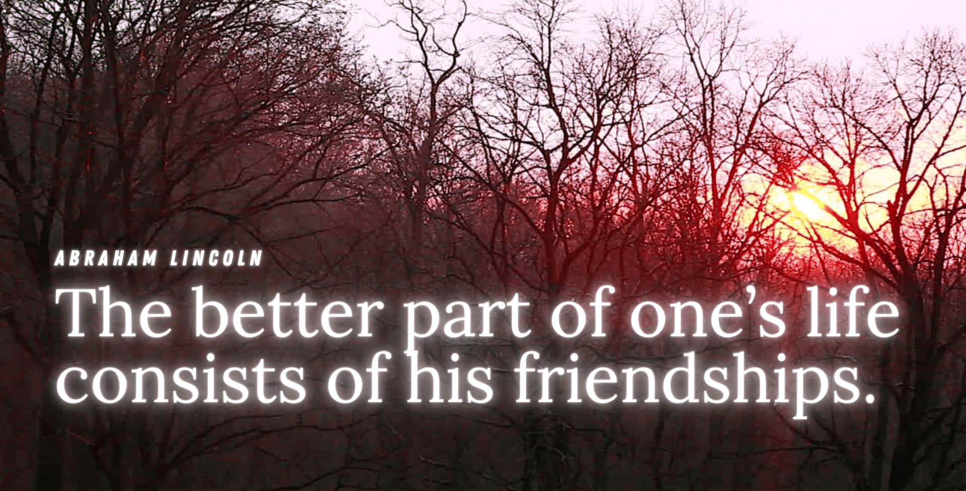 Sunset Friendship Quote Lincoln Wallpaper