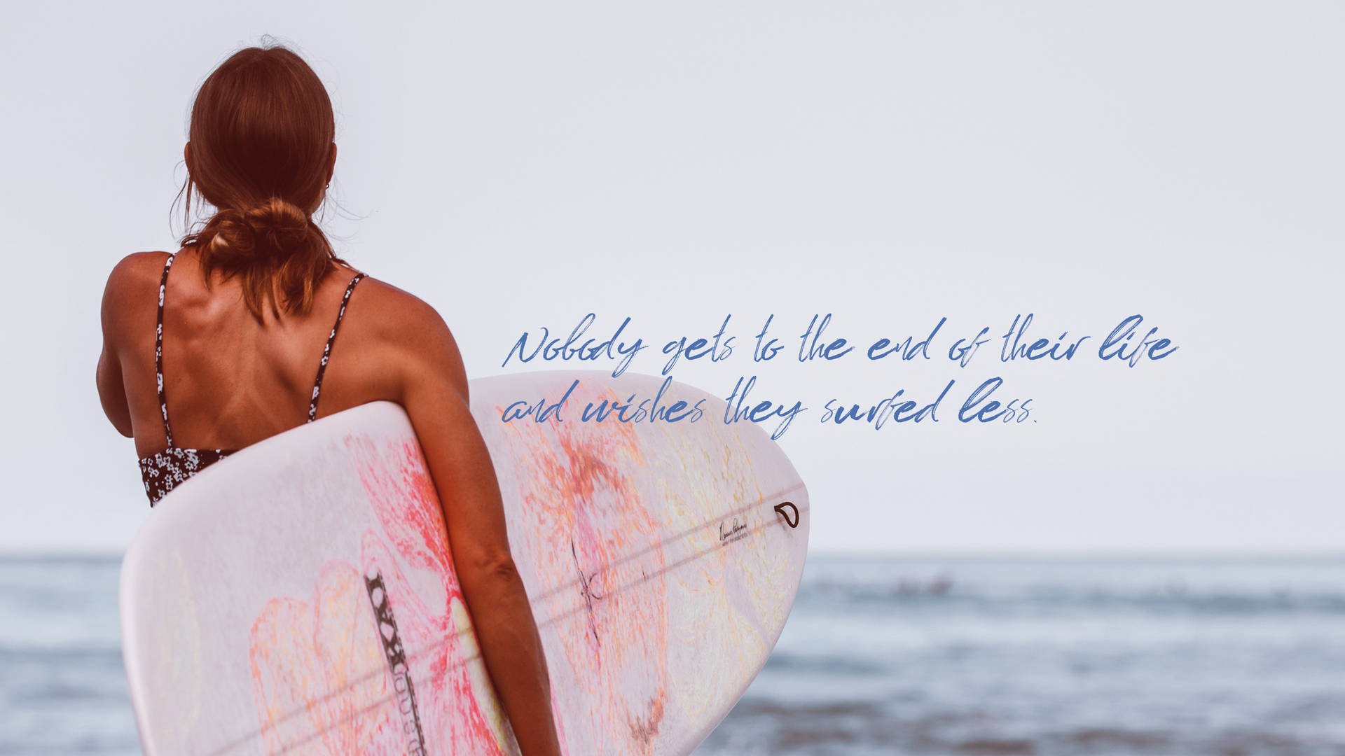 Surfing Less Quote Wallpaper