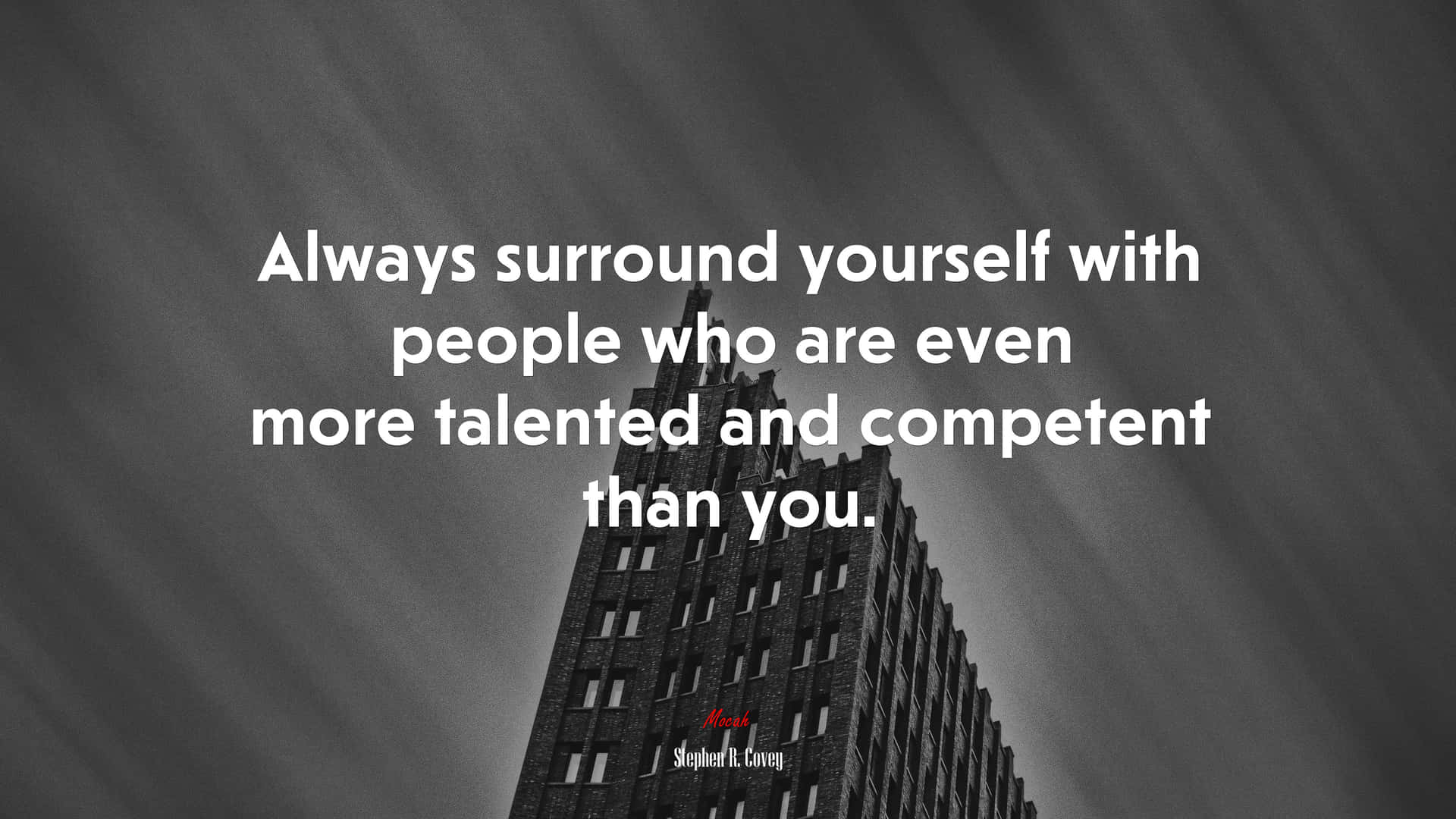 Surround Yourself With Competent People Wallpaper