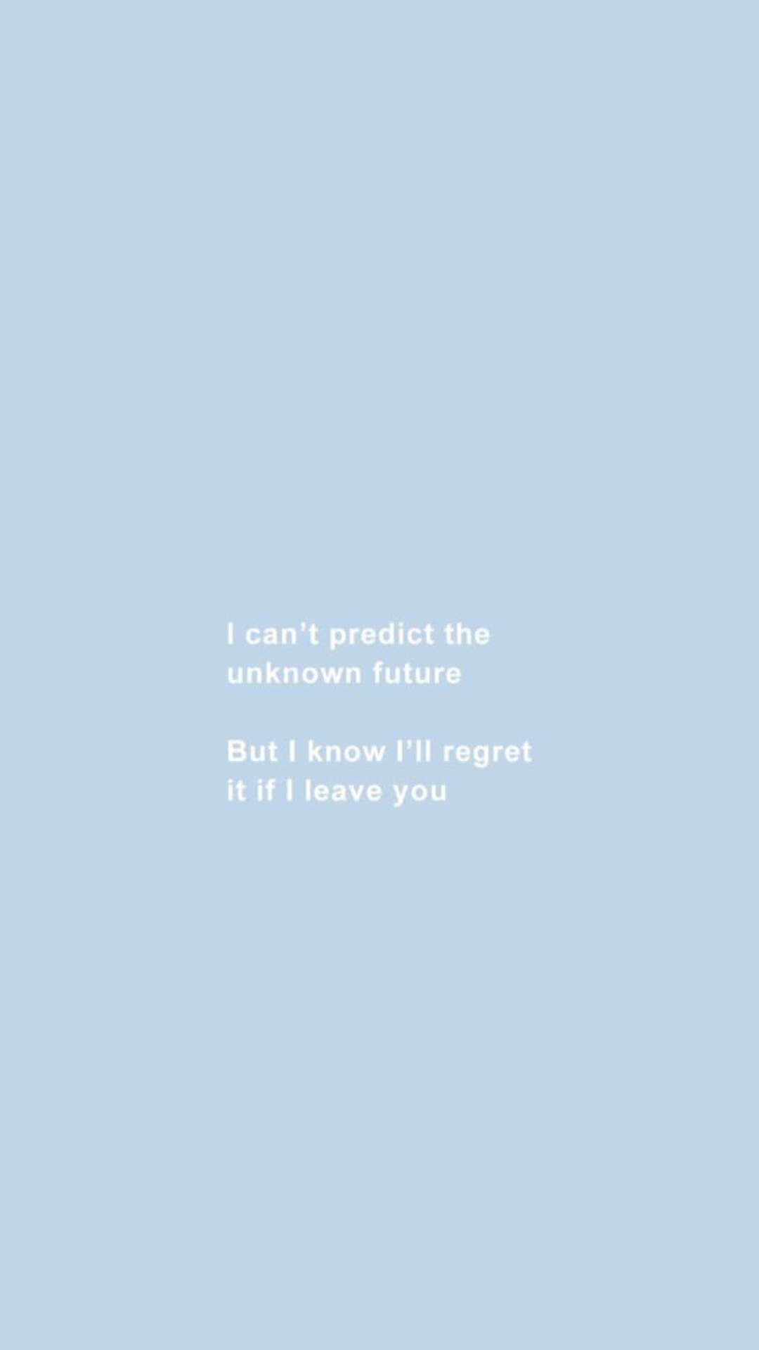 Sweet And Cheesy Blue Aesthetic Quote Iphone Wallpaper