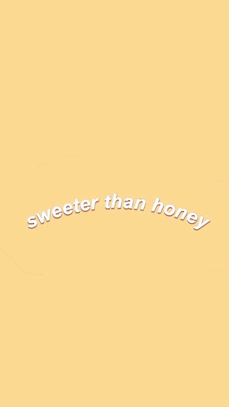 Sweeter Than Honey Cute Pastel Yellow Aesthetic Quote Wallpaper