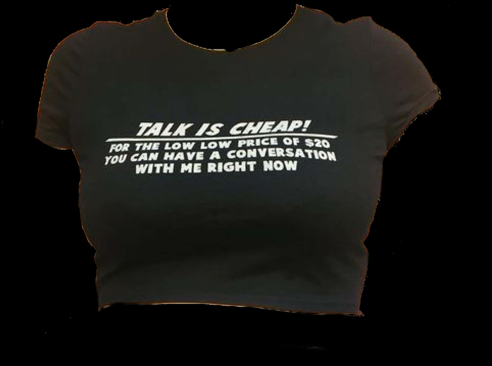 Talk Is Cheap Black Tshirt PNG