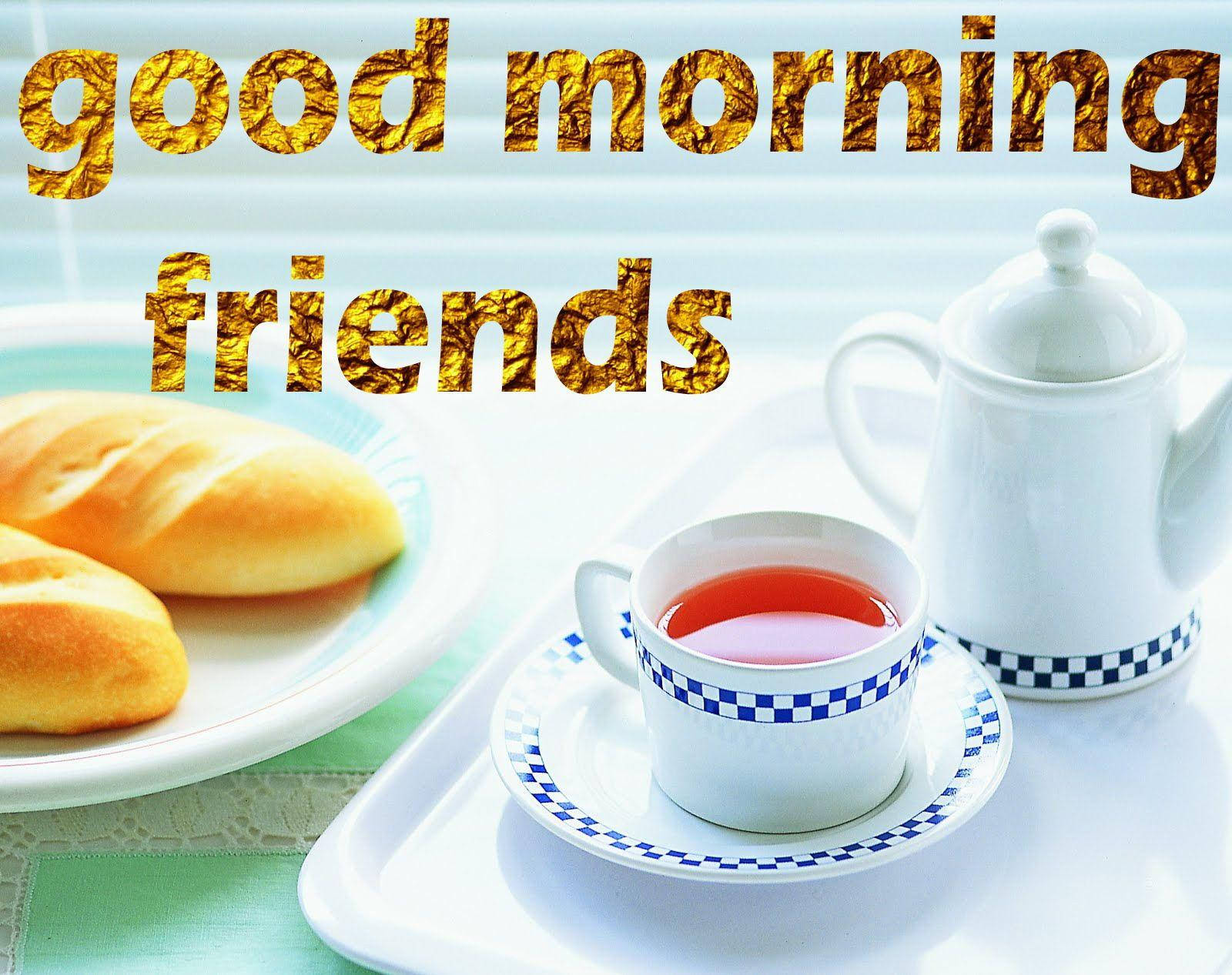 Teatime Good Morning Hd Would Translate To 