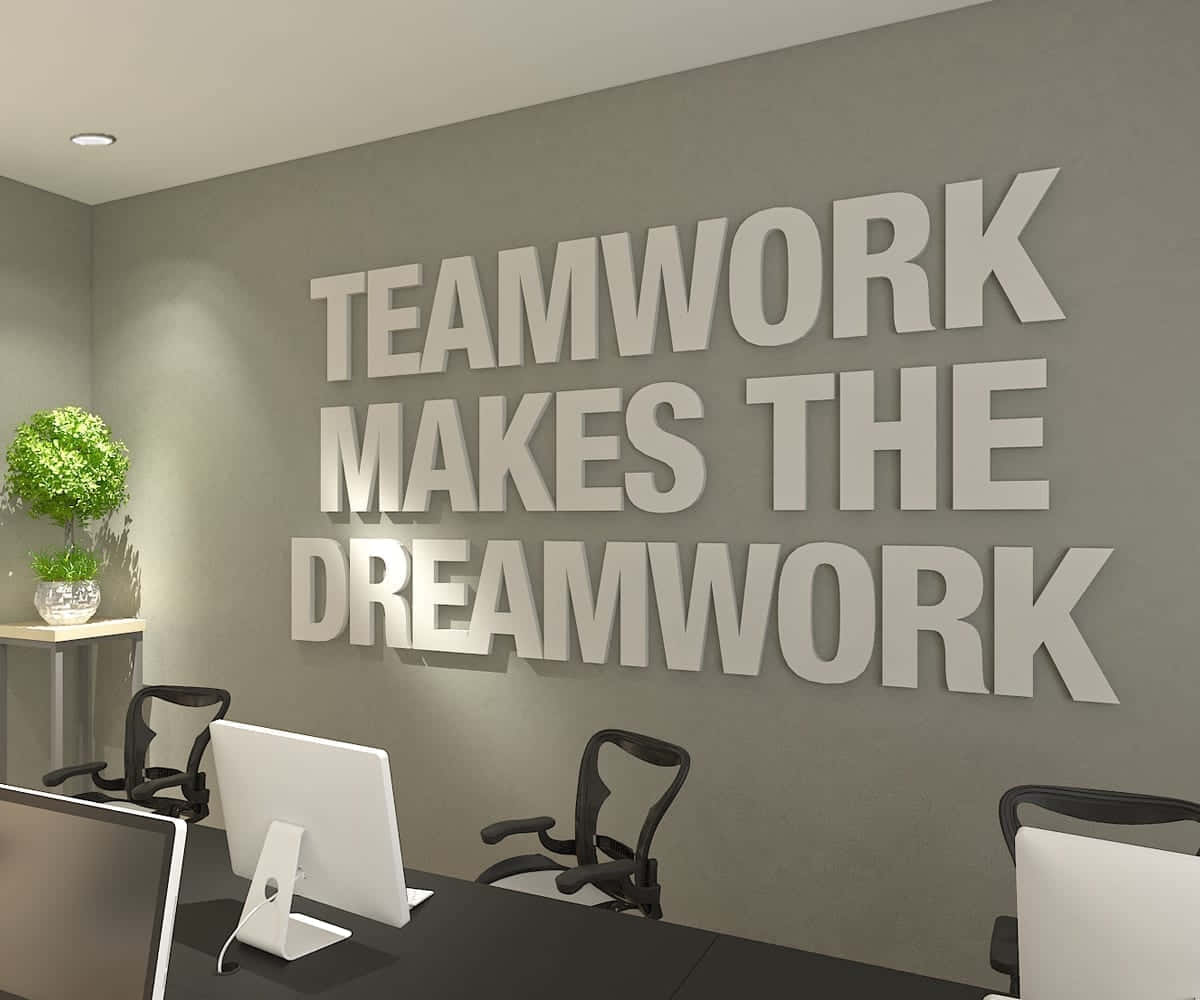Teamwork Makes The Dreamwork Office Decor Wallpaper
