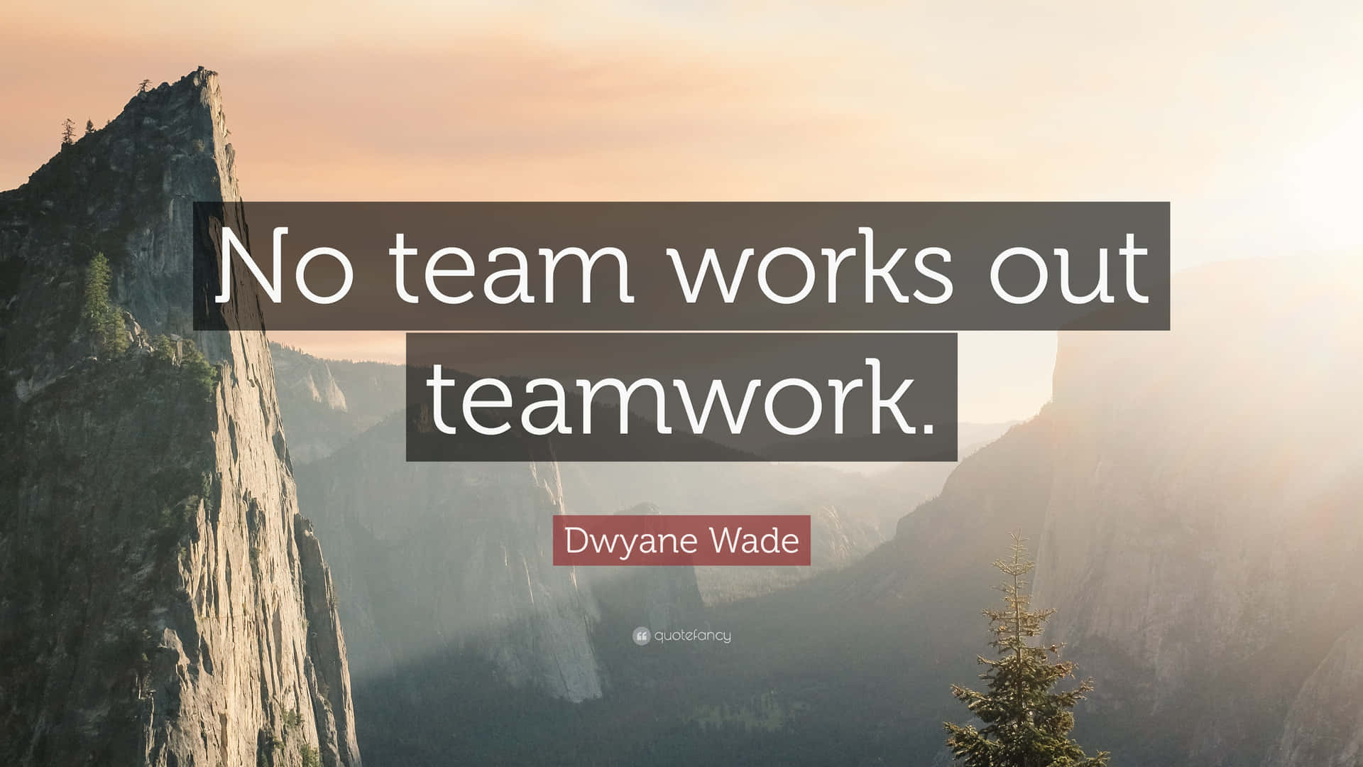 No Team Works Out Of Teamwork Wallpaper