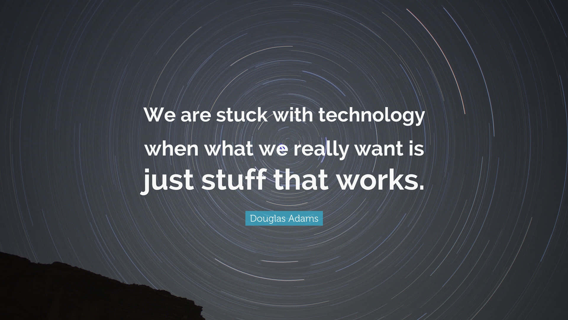 Technology Desire Quote Douglas Adams Wallpaper