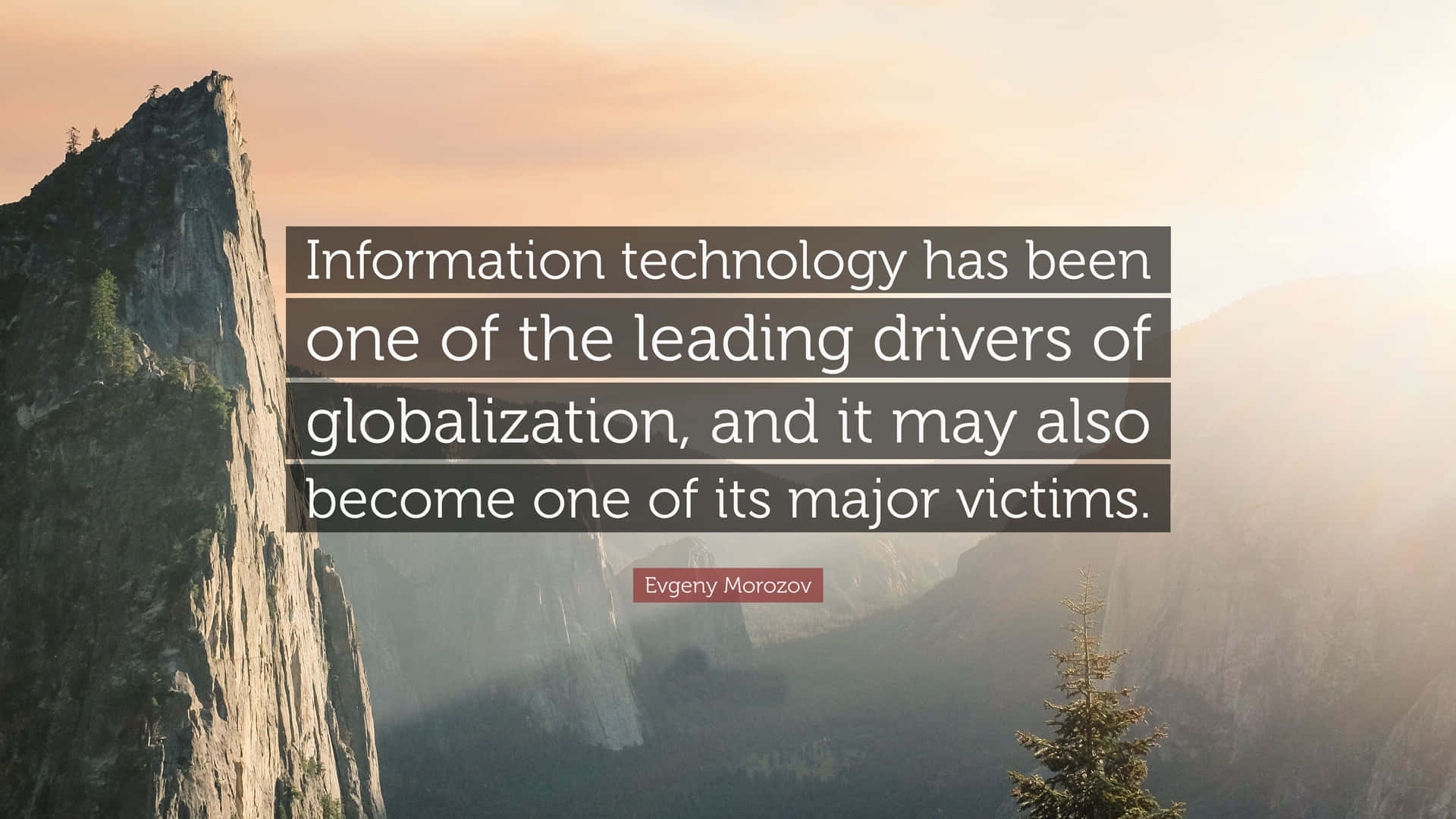 Technology Globalization Quote Mountain Backdrop Wallpaper