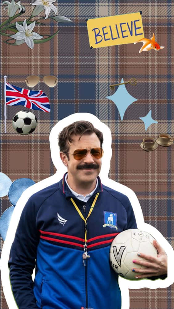 Ted Lasso Believe Collage Wallpaper