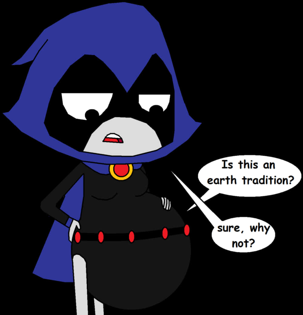 Teen Titans Go Raven Earth Tradition Question PNG