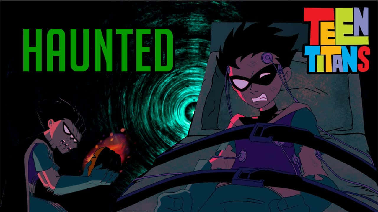 Teen Titans Robin Haunted Episode Wallpaper