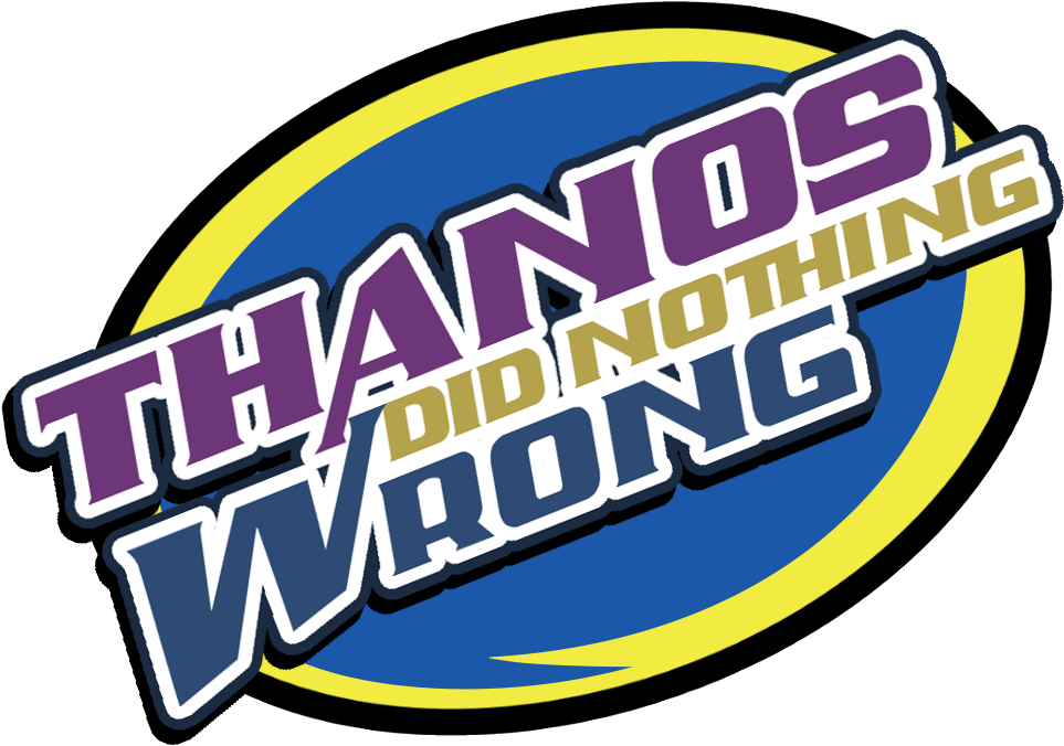Thanos Did Nothing Wrong Logo PNG