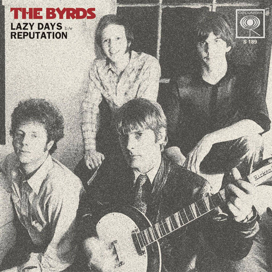 The Byrds Lazy Days Reputation Wallpaper
