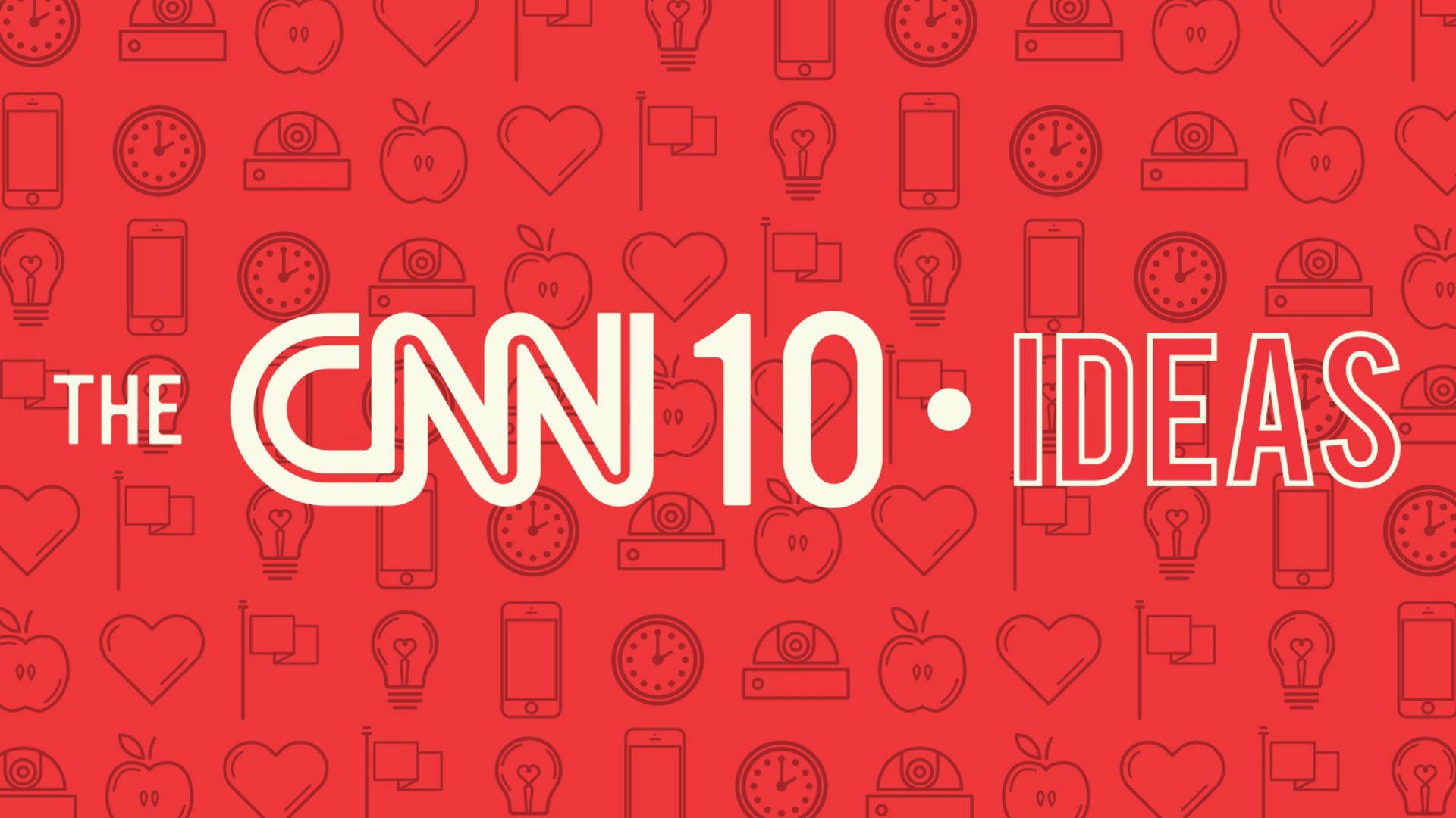 The Cnn 10 Ideas