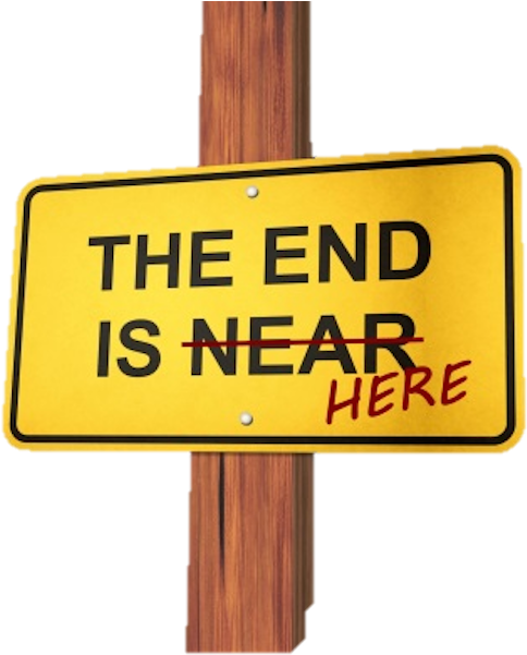 The End Is Here Sign PNG