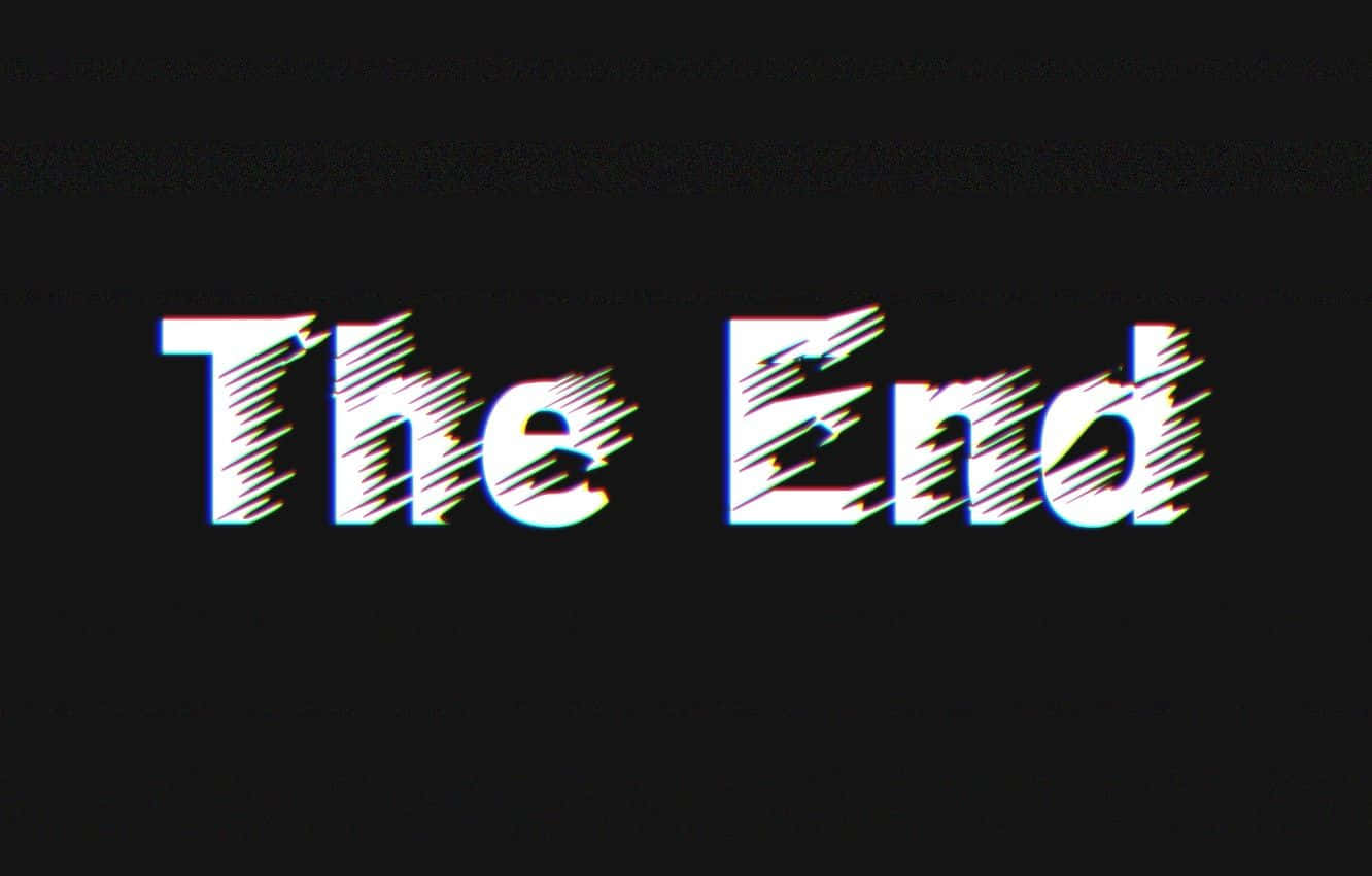 "The End is Here" Wallpaper