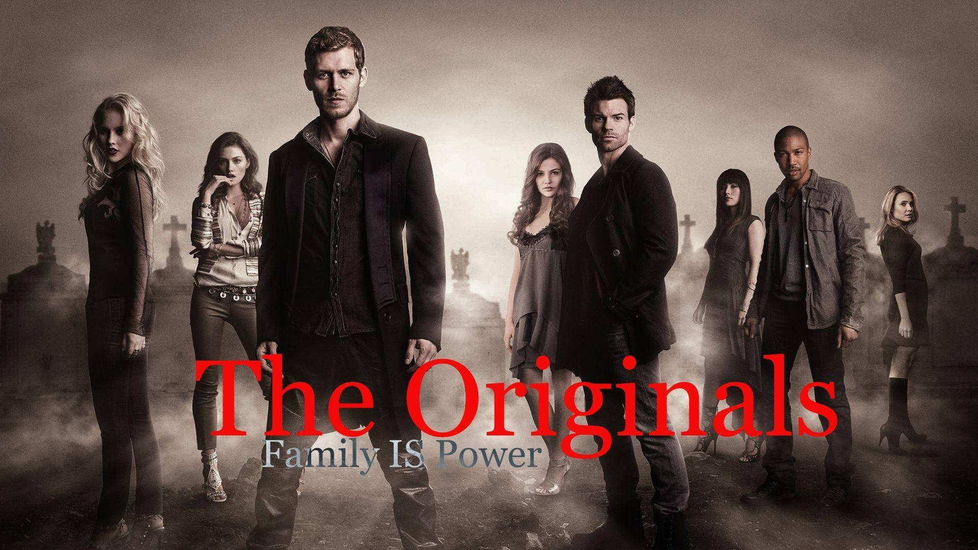 The Originals Family Is Power Wallpaper