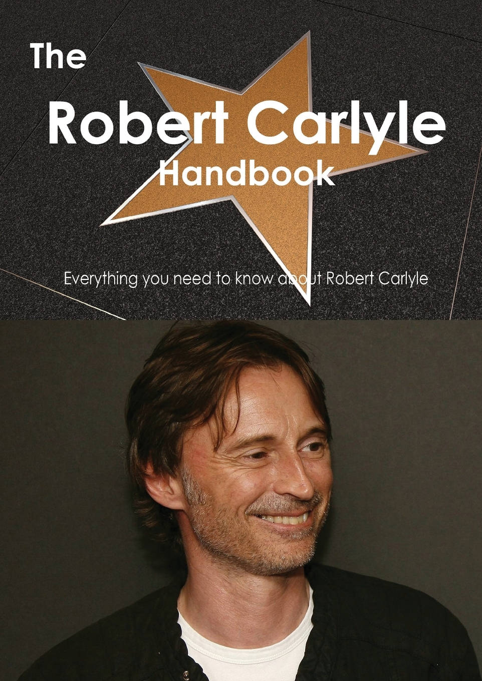 The Robert Carlyle Handbook Poster Wallpaper