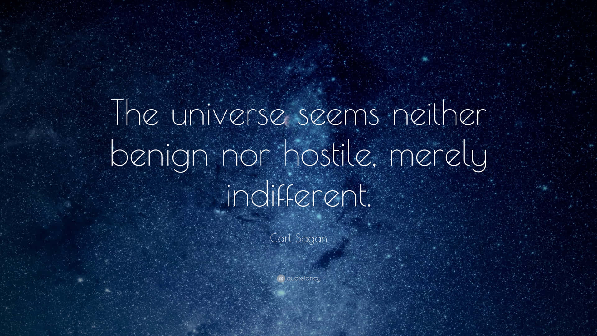 The Universe Is Indifferent Wallpaper