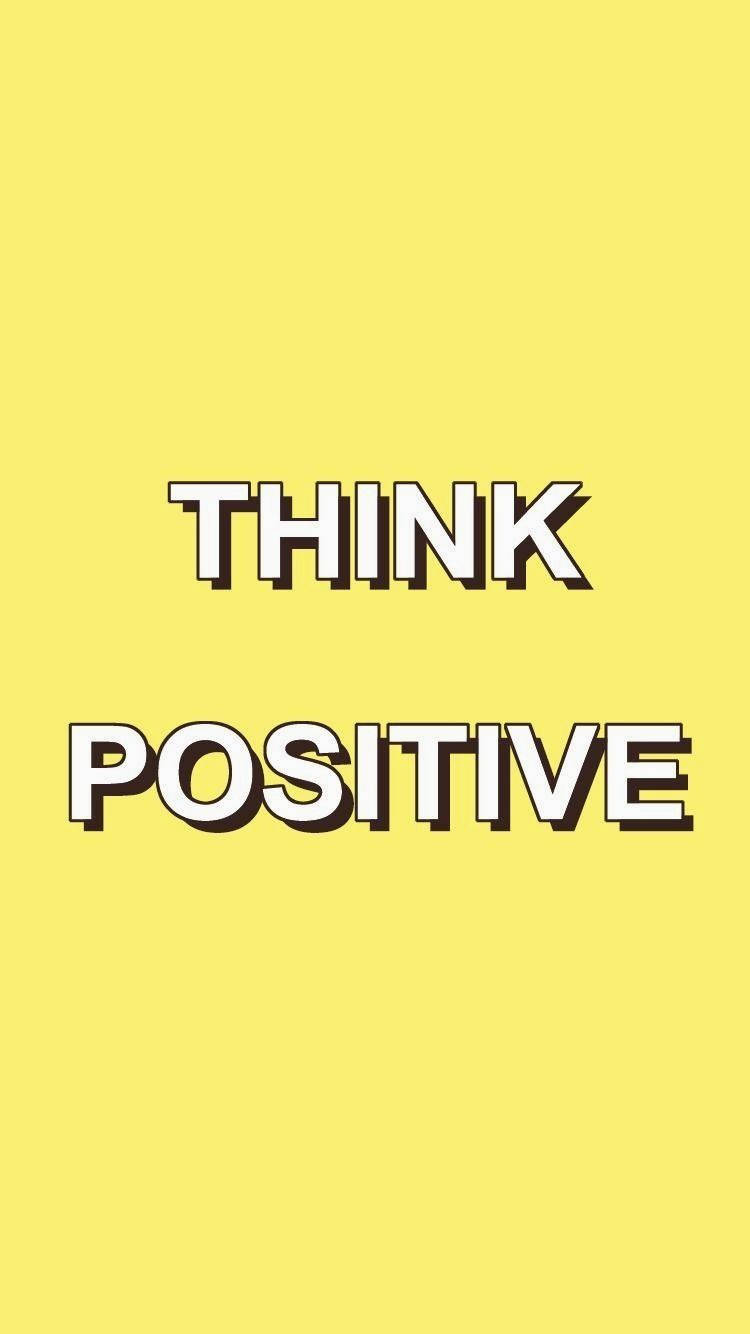 Think Positive Vsco Yellow Cover Wallpaper