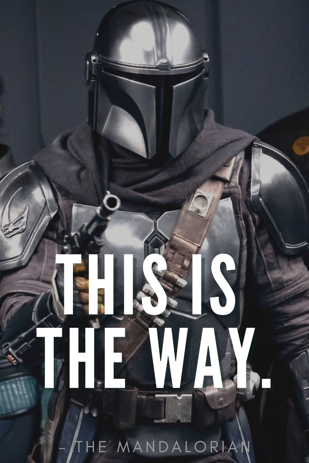 This Is The Way Mandalorian Gun Out
