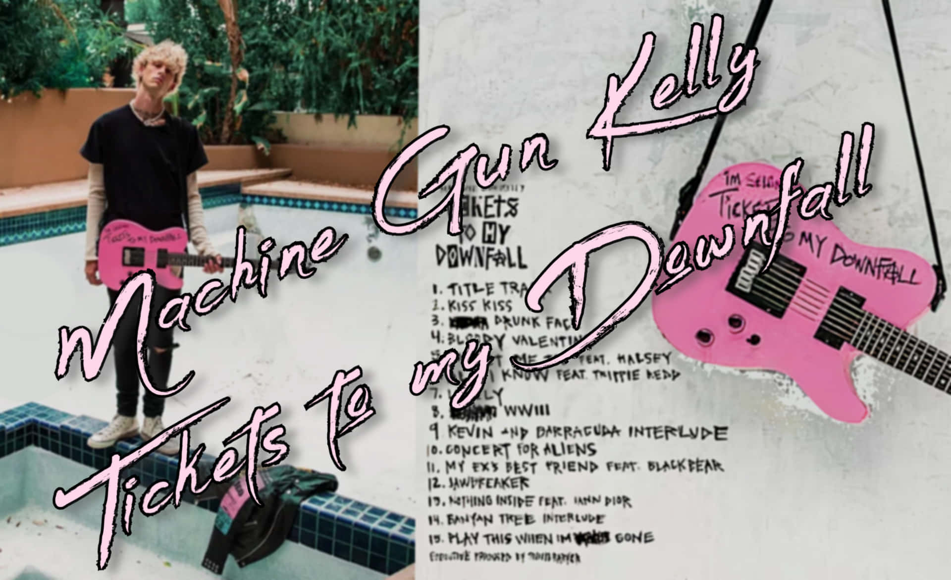 Tickets To My Downfall Machine Gun Kelly Tracklist Wallpaper