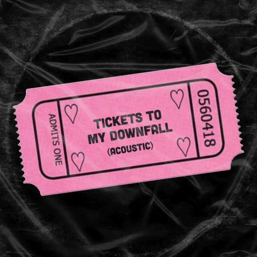 Tickets To My Downfall Pink Ticket Wallpaper
