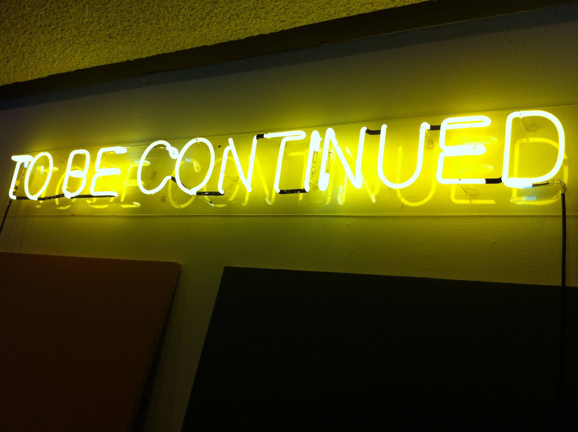To Be Continued Neon Yellow Led Wallpaper