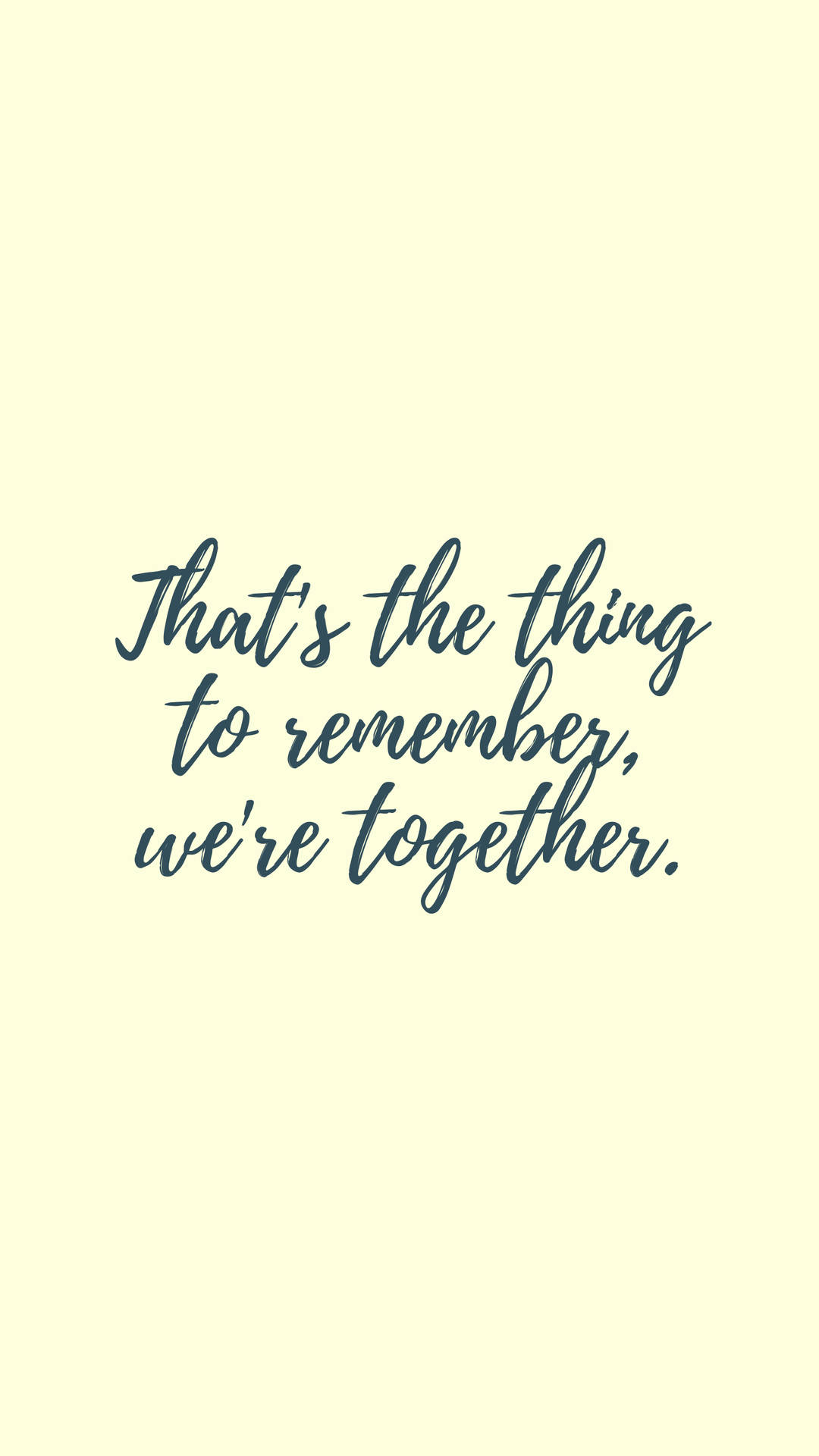 Together Artwork Quotes Wallpaper