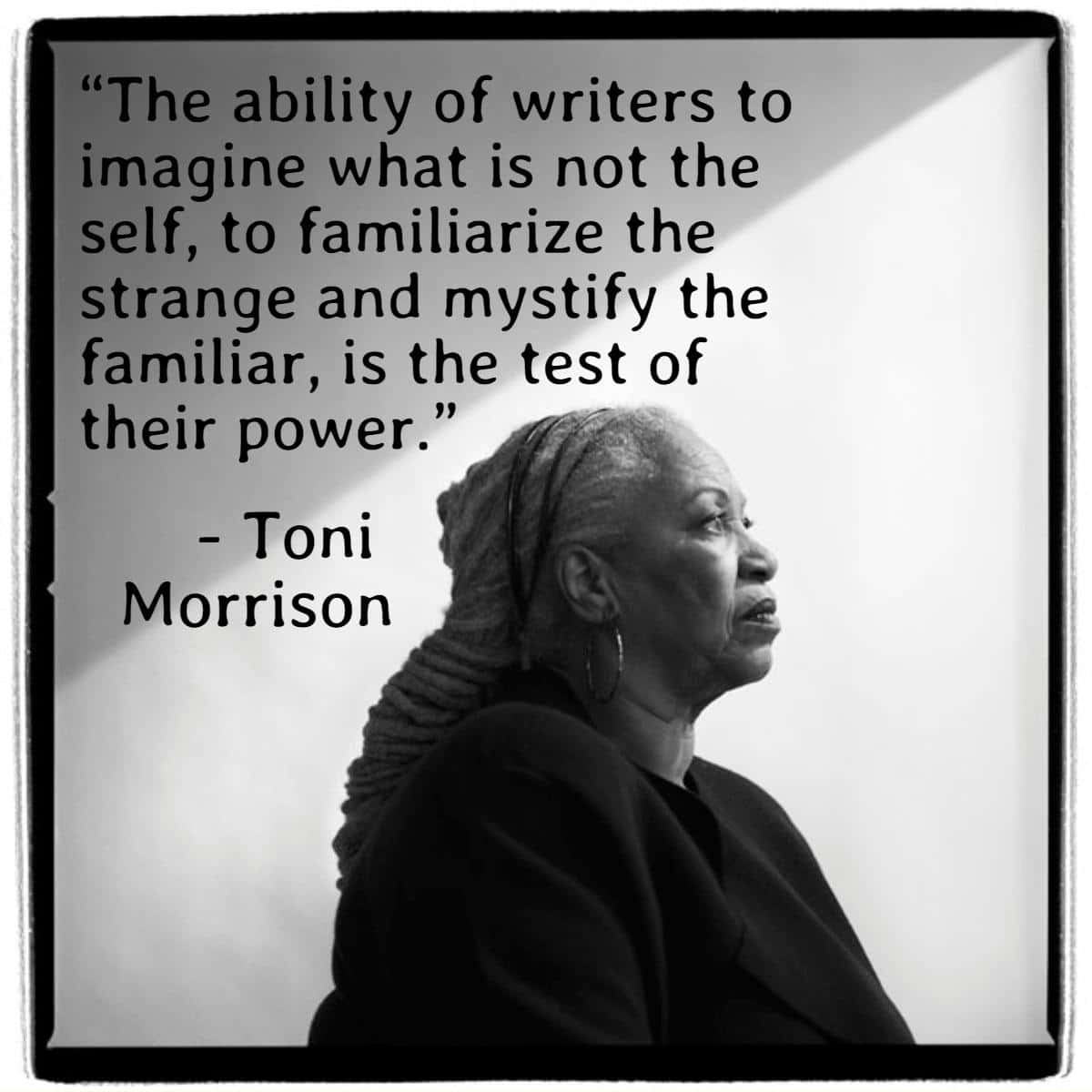 Toni Morrison Writers Power Quote Wallpaper