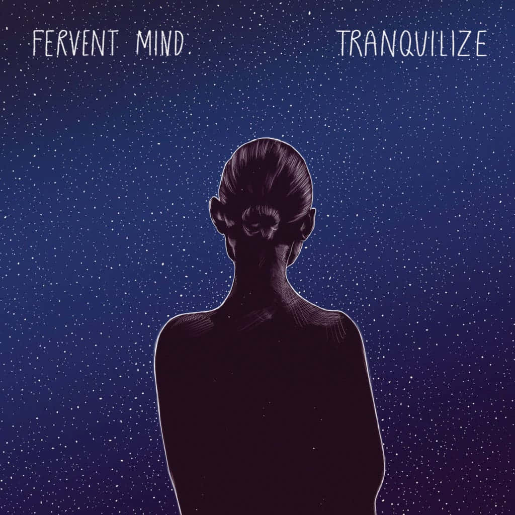 Tranquilize Album By Fervent Mind Wallpaper