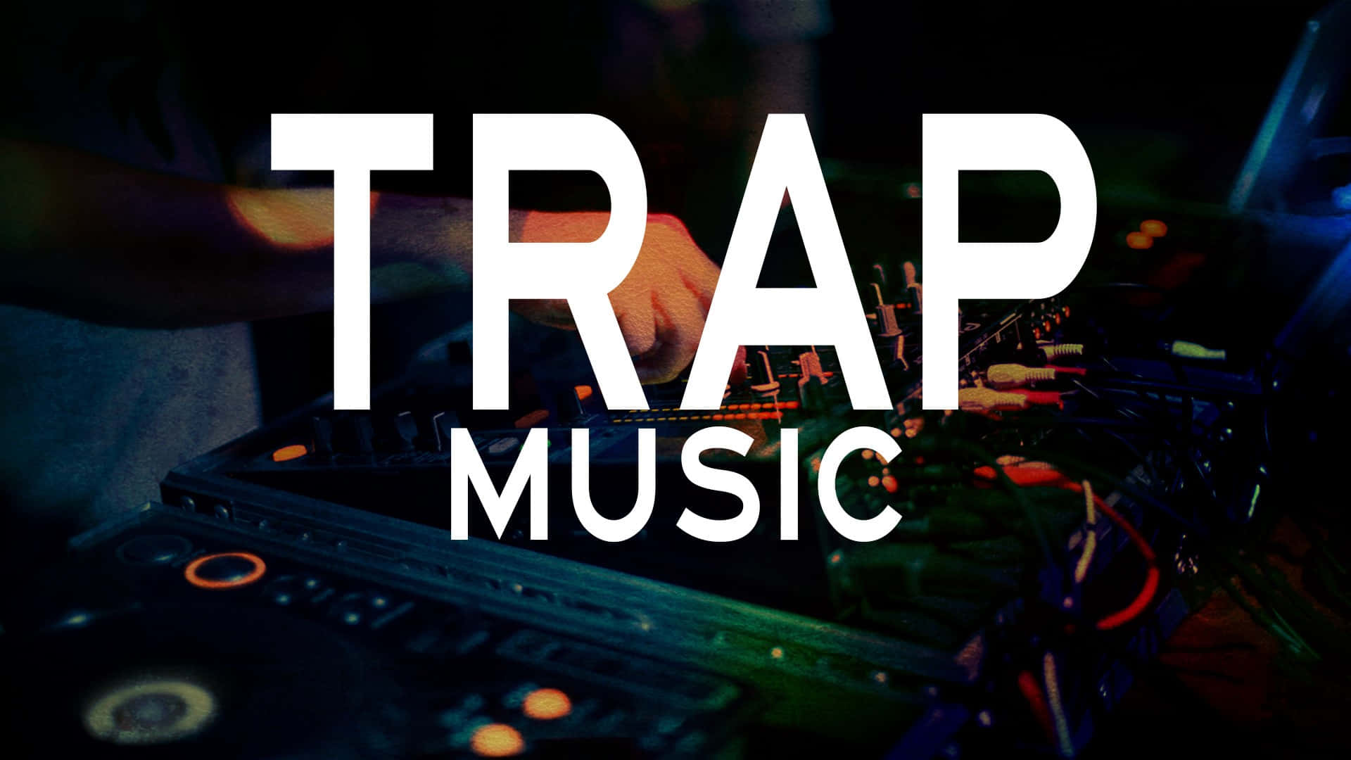 Trap Music D J Session Wallpaper