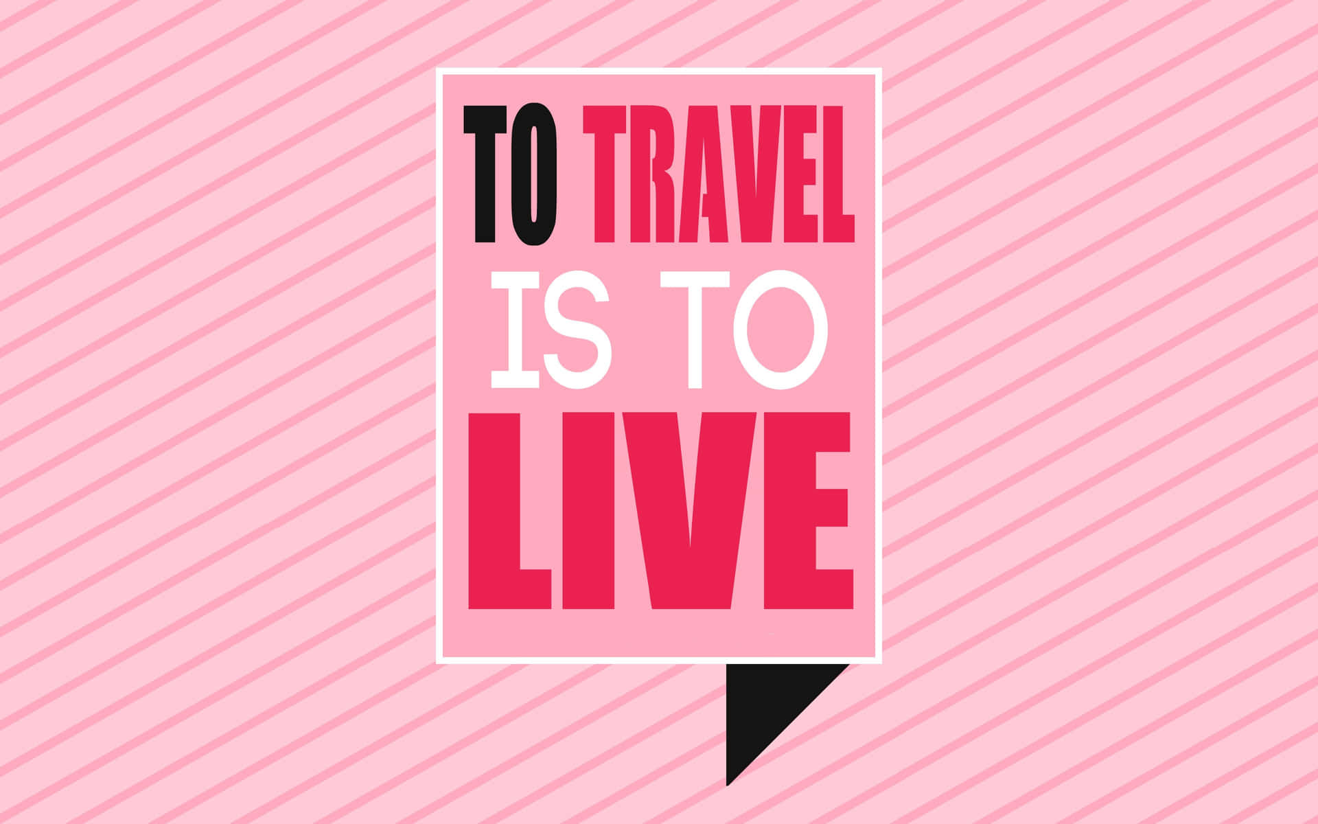 Travel Inspiration Quote Pink Background Wallpaper